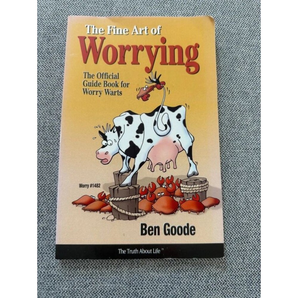 (•◡•)/ 📖 The Fine Art of Worrying Ben Goode Official Guide Worry Warts